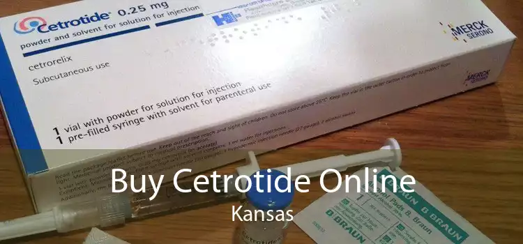 Buy Cetrotide Online Kansas