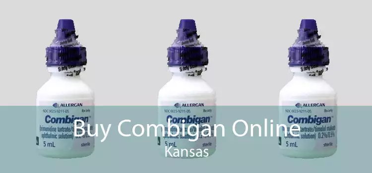 Buy Combigan Online Kansas