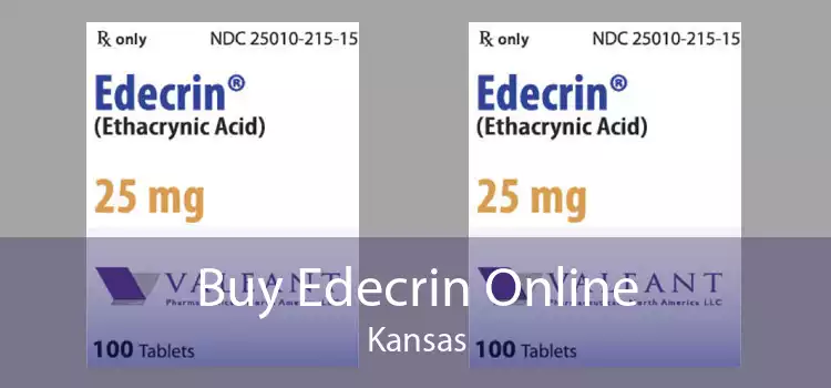 Buy Edecrin Online Kansas
