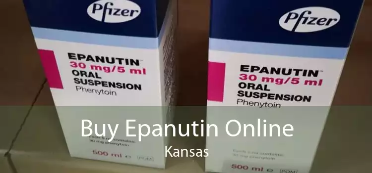 Buy Epanutin Online Kansas