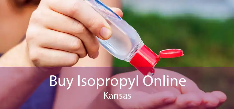 Buy Isopropyl Online Kansas