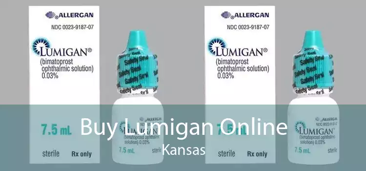 Buy Lumigan Online Kansas