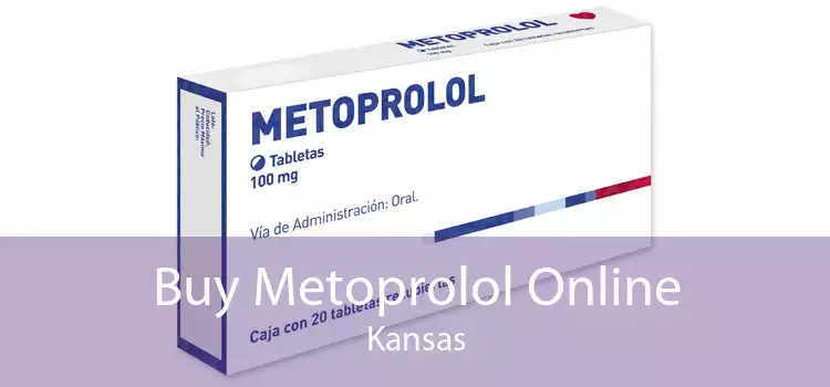 Buy Metoprolol Online Kansas