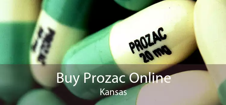 Buy Prozac Online Kansas