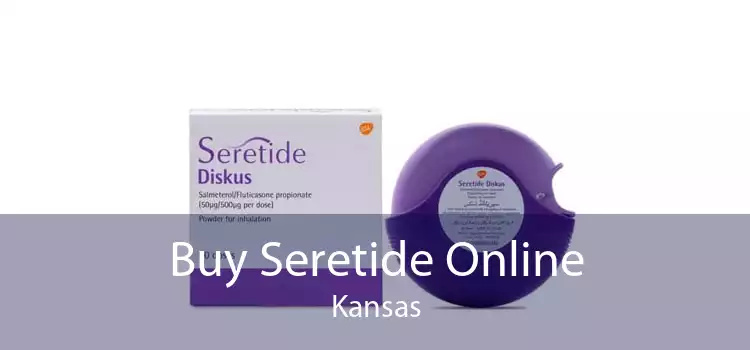 Buy Seretide Online Kansas