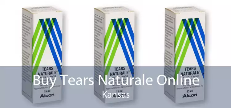 Buy Tears Naturale Online Kansas