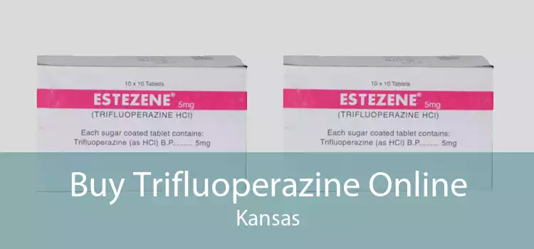 Buy Trifluoperazine Online Kansas
