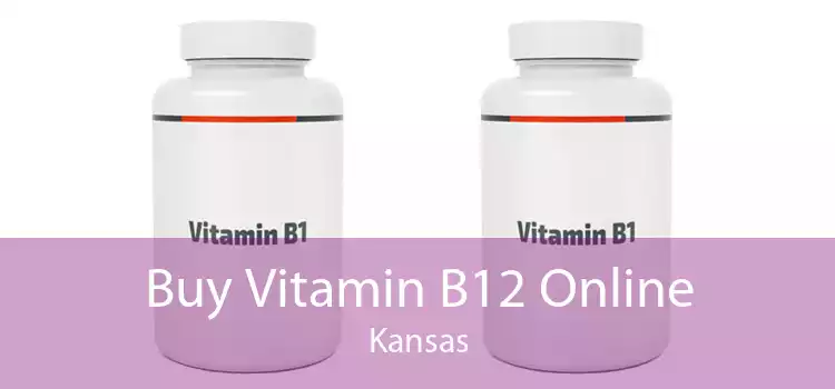 Buy Vitamin B12 Online Kansas