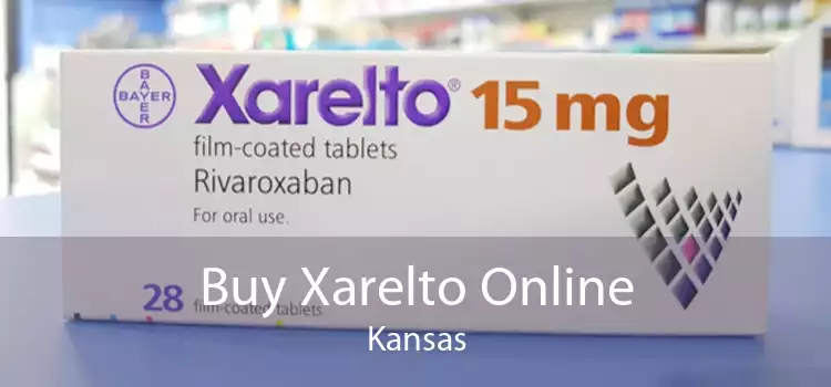 Buy Xarelto Online Kansas
