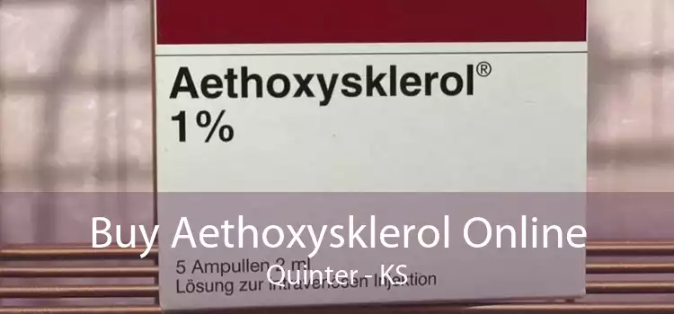 Buy Aethoxysklerol Online Quinter - KS