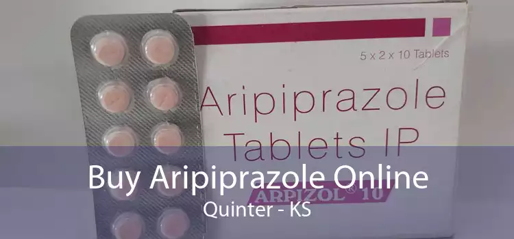 Buy Aripiprazole Online Quinter - KS