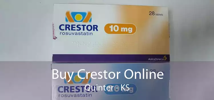 Buy Crestor Online Quinter - KS