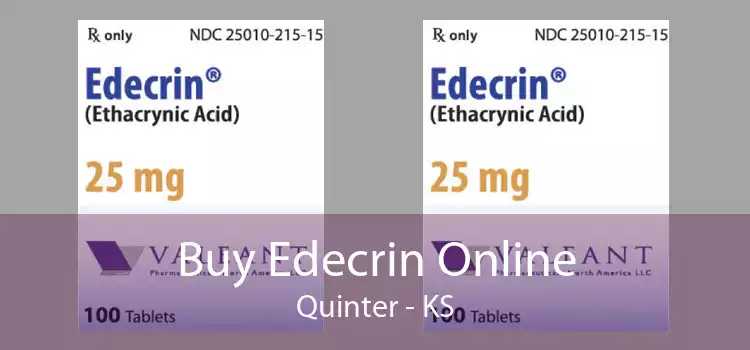 Buy Edecrin Online Quinter - KS