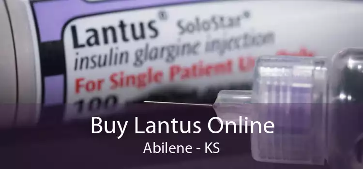 Buy Lantus Online Abilene - KS