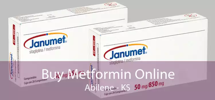 Buy Metformin Online Abilene - KS