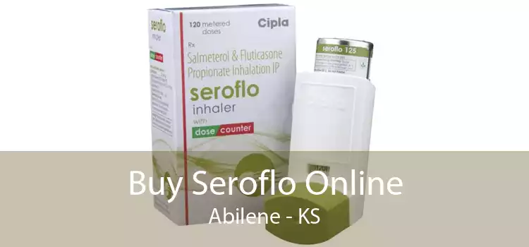 Buy Seroflo Online Abilene - KS