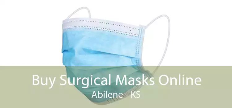 Buy Surgical Masks Online Abilene - KS
