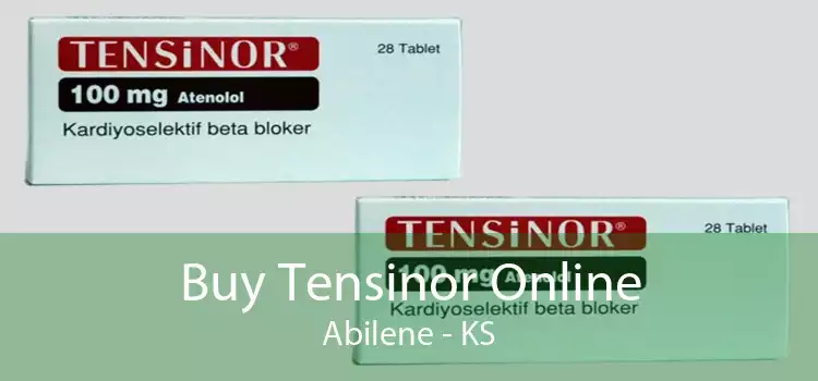 Buy Tensinor Online Abilene - KS