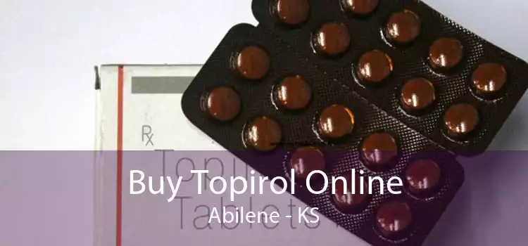 Buy Topirol Online Abilene - KS