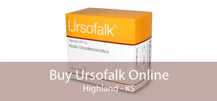 Buy Ursofalk Online Highland - KS